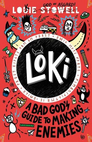 LOKI. A BAD GOD'S GUIDE TO MAKING ENEMIES