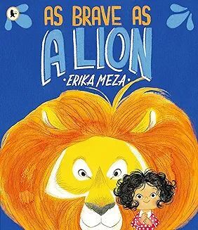 AS BRAVE AS A LION