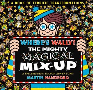WHERE'S WALLY? THE MIGHTY MAGICAL MIX-UP