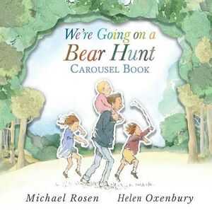 WE'RE ON A BEAR HUNT CAROUSEL BOOK