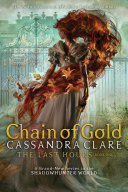 CHAIN OF GOLD  (THE LAST HOURS, 1)
