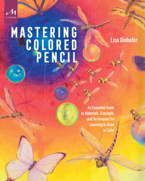 MASTERING COLORED PENCIL
