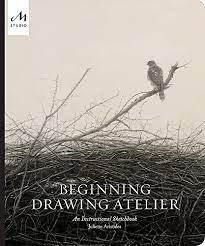 BEGINNING DRAWING ATELIER. AN INSTRUCTIONAL SKETCHBOOK