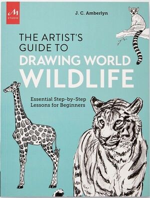 ARTIST'S GUIDE TO DRAWING WORLD WILDLIFE