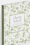 CHARM SCHOOL THE SCHUMACHER GUIDE TO TRADITIONAL DECORATING