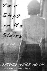 YOUR STEPS ON THE STAIRS. A NOVEL