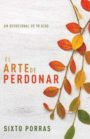 EL ARTE DE PERDONAR -  DEVOCIONAL