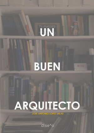 UN BUEN ARQUITECTO