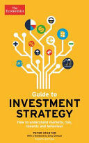 (THE ECONOMIST) GUIDE TO INVESTMENT STRATEGY.  4TH ED.