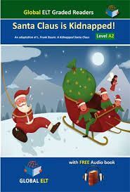 SANTA CLAUS IS KIDNAPPED LEVEL A2 KEY FOR SCHOOLS