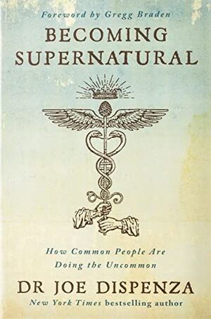 BECOMING SUPERNATURAL. HOW COMMON PEOPLE ARE