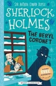 THE BERYL CORONET(SHERLOCK HOLMES)