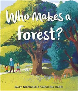 WHO MAKES A FOREST