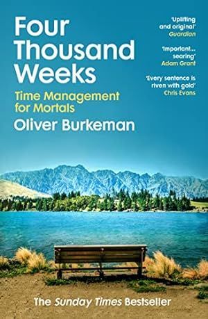 FOUR THOUSAND WEEKS