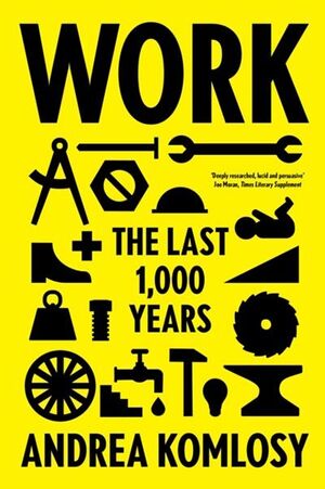 WORK.THE LAST 1,000 YEARS