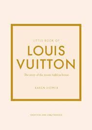 LITTLE BOOK OF LOUIS VUITTON