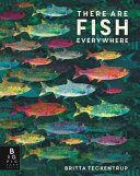 THERE ARE FISH EVERYWHERE    (ILUSTRDO)