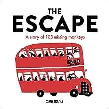 THE ESCAPE. A STORY OF 103 MISSING MONKEYS