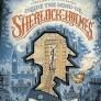 INSIDE THE MIND OF SHERLOCK HOLMES