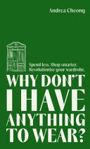 WHY DONT I HAVE ANYTHING TO WEAR?