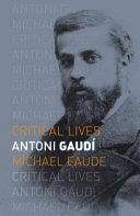 ANTONI GAUDÍ