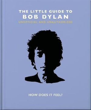 THE LITTLE BOOK GUIDE OF BOB DYLAN