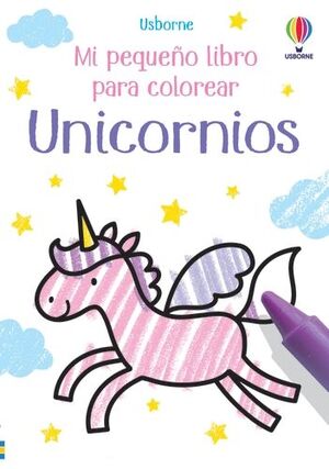 UNICORNIOS MI PEQUEÑO LIBRO PARA COLOREAR