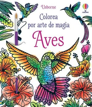 AVES. COLOREA POR ARTE DE MAGIA + PINCEL