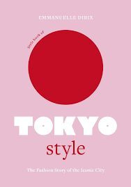 LITTLE BOOK OF TOKYO STYLE