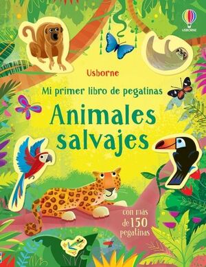 MI PRIMER LIBRO DE PEGATINAS. ANIMALES SALVAJES