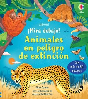 ANIMALES EN PELIGRO DE EXTINCION  ¡MIRA DEBAJO!