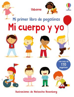 MI CUERPO Y YO. MI PRIMER LIBRO DE PEGATINAS