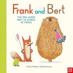 ONE WHERE BERT IS SCARED OF FROGS (FRANK AND BERT)