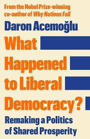 WHAT HAPPENED TO LIBERAL DEMOCRACY?