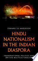 HINDU NATIONALISM IN THE INDIAN DIASPORA