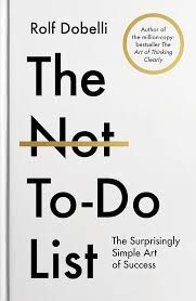 THE NOT-TO-DO LIST