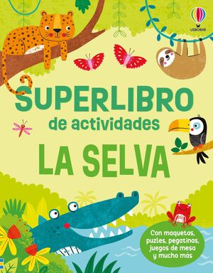SUPERLIBRO DE ACTIVIDADES LA SELVA