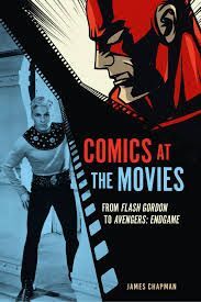 COMICS AT THE MOVIES: FROM FLASH GORDON TO AVENGERS