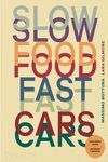 SLOW FOOD, FAST CARS. HISTORIAS Y RECETAS DE CASA MARIA LUIGIA