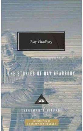 THE STORIES OF RAY BRADBURY