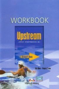 UPSTREAM UPPER INTERMEDIATE. WORKBOOK