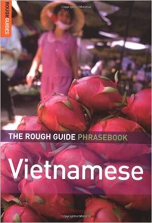 THE ROUGH GUIDE VIETNAMESE PHRASEBOOK