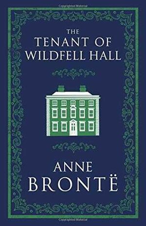 THE TENANT OF WILDFELL HALL