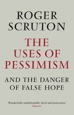 THE USES OF PESSIMISM