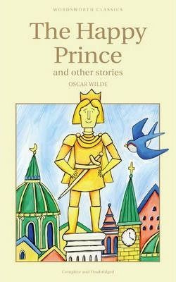 HAPPY PRINCE & OTHER STORIES   (WORDSWORTH CLASSICS)