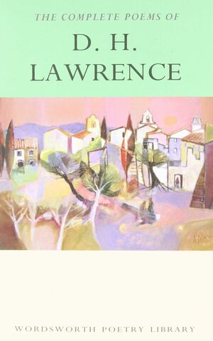 THE COMPLETE POEMS OF D. H. LAWRENCE