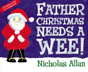 FATHER CHRISTMAS NEEDS A WEE