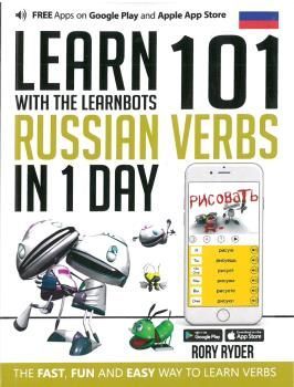 LEARN 101 RUSSIAN VERBS IN 1 DAY WITH THE LEARNBOTS