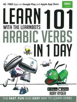 LEARN 101 ARABIC VERBS IN 1 DAY WITH THE LEARNBOTS
