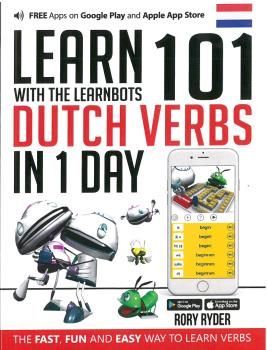 LEARN 101 DUTCH VERBS IN 1 DAY WITH THE LEARNBOTS